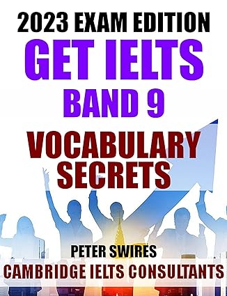 IELTS Band 9 Vocabulary Secrets : Topic Vocabulary For IELTS Writing (IELTS Practice Test Material 2023) - Epub + Converted Pdf